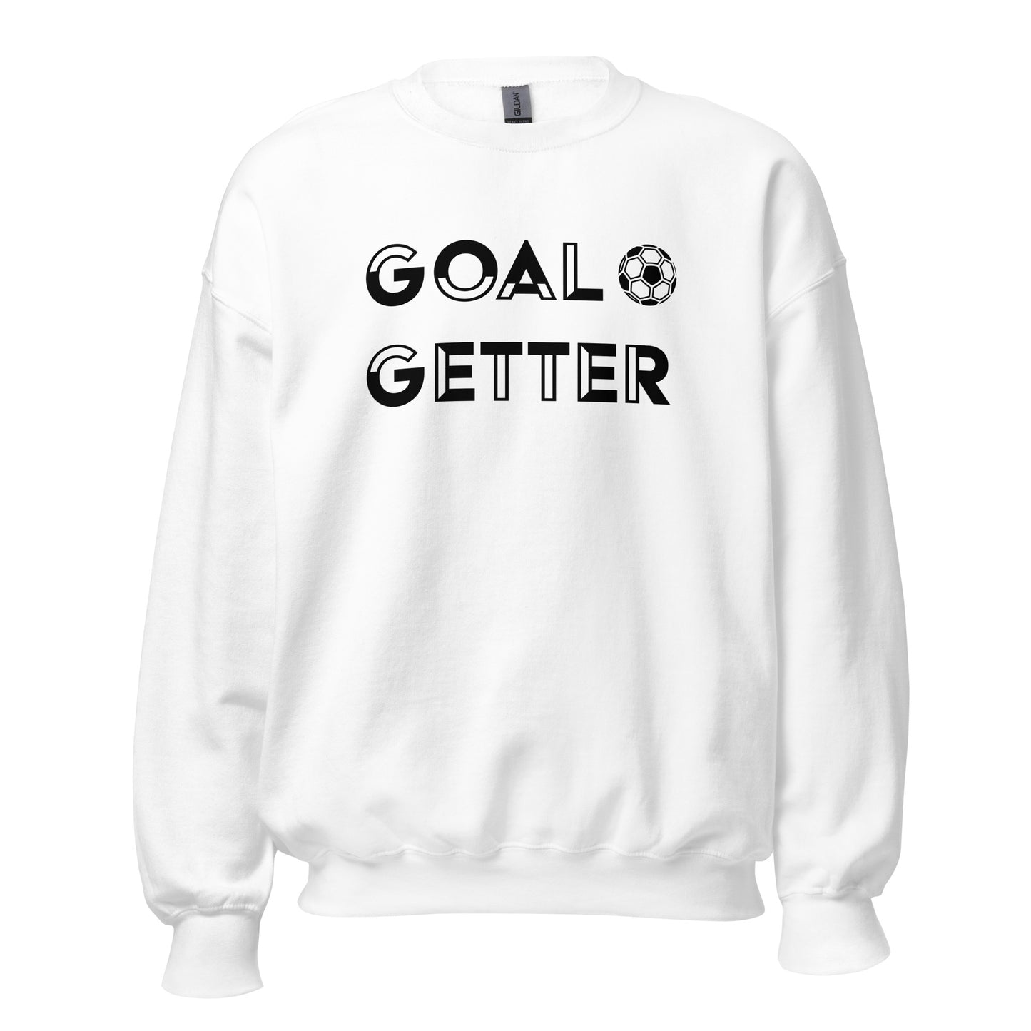 Goal Getter Sweatshirt